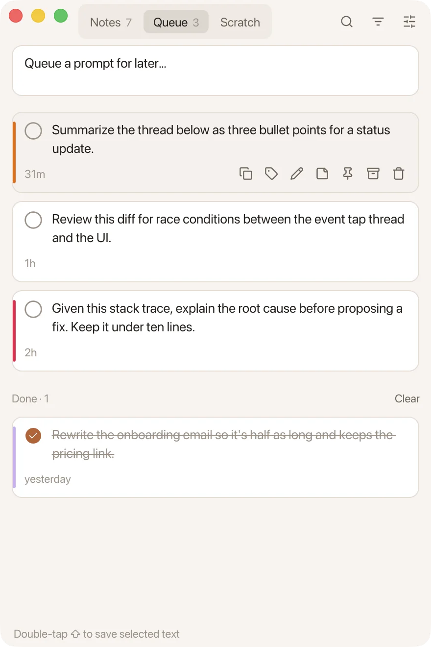 The Queue: prompts saved for later, one checked off